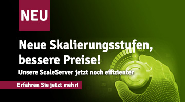Teaser-Grafik zu neuen Skalierungsstufen für ScaleServer mit Hinweis ‚NEU‘, grünem Technologie-Hintergrund und Aussage zu besserer Skalierbarkeit, höherer Effizienz und günstigeren Preisen.
