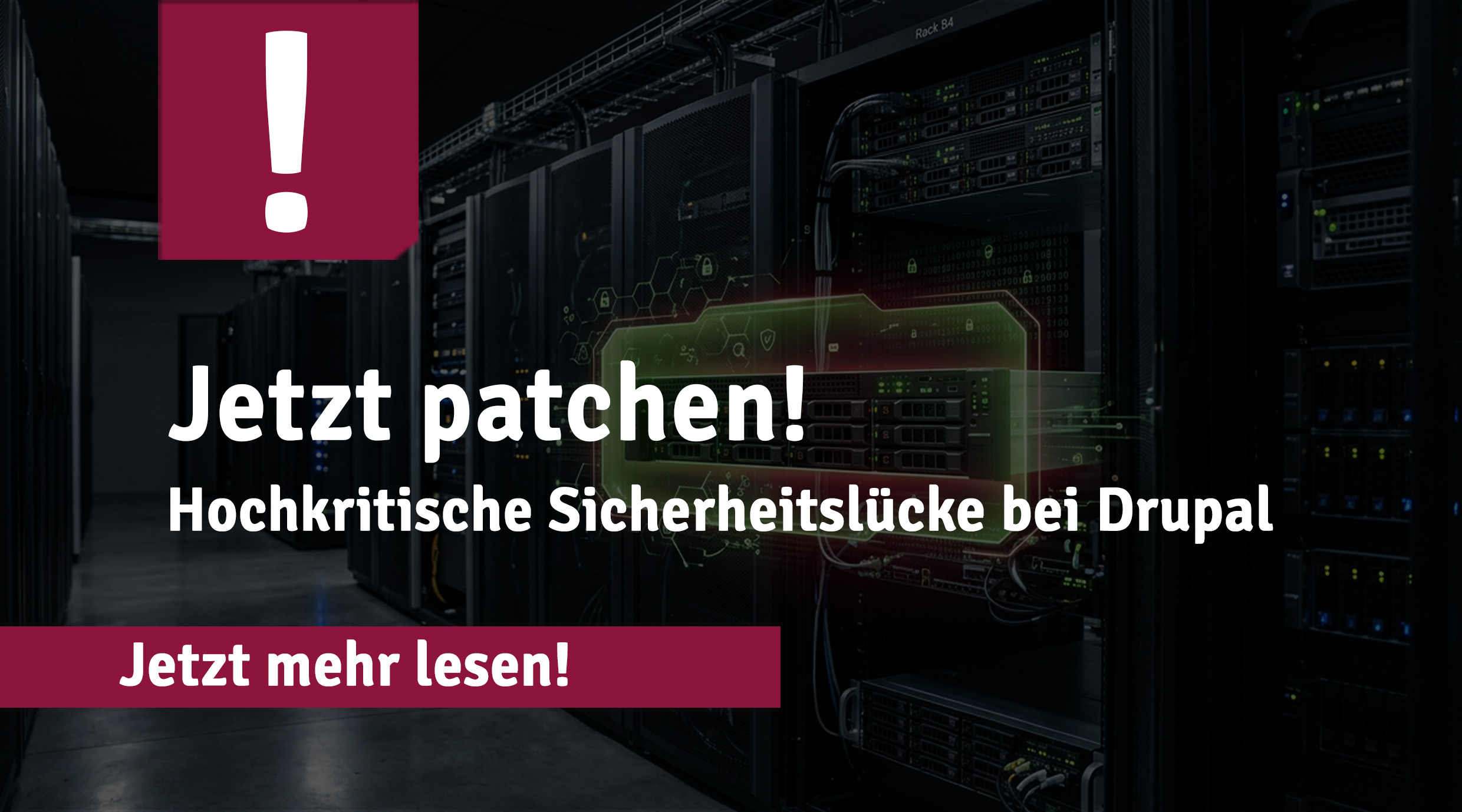 Teaser-Grafik zu einer hochkritischen Drupal-Sicherheitslücke mit Serverraum-Hintergrund, Sicherheitssymbol und dringendem Hinweis zum zeitnahen Patchen betroffener Systeme.