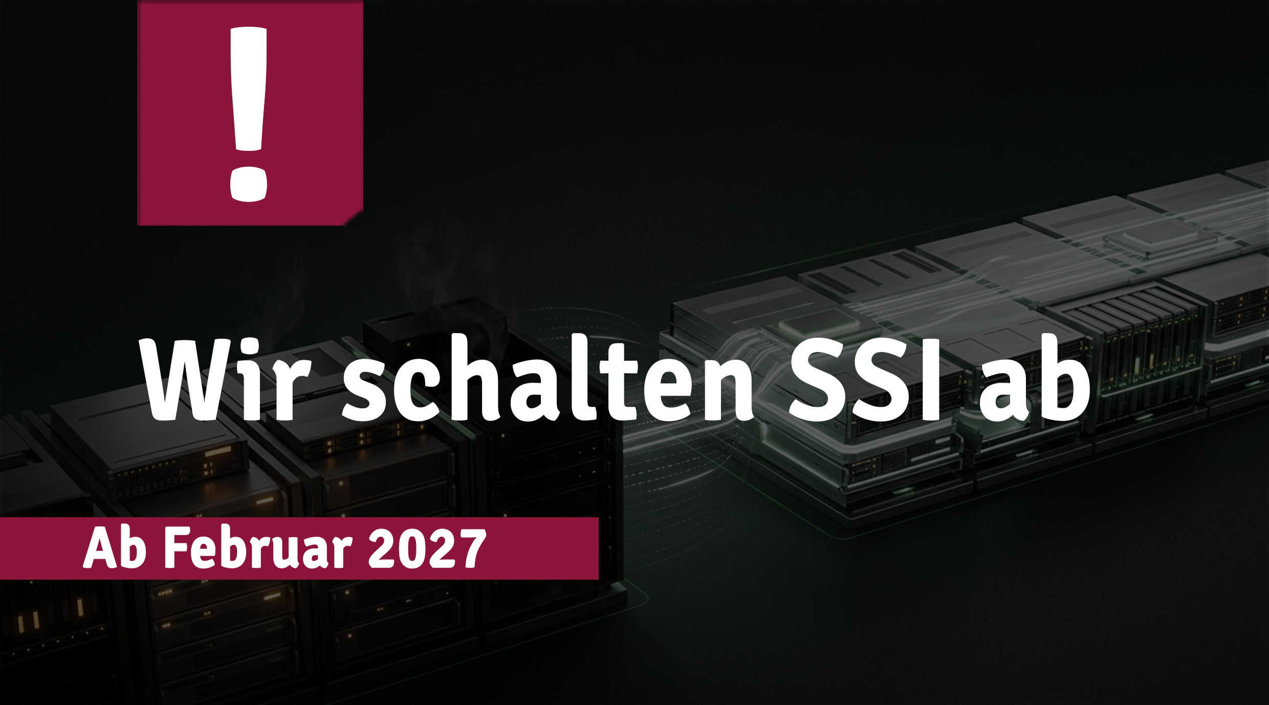 Ankündigung zur Einstellung des Serverdienstes mit Darstellung einer Serverinfrastruktur